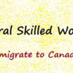 加拿大联邦技术移民项目（Federal Skilled Worker Program， FSWP）